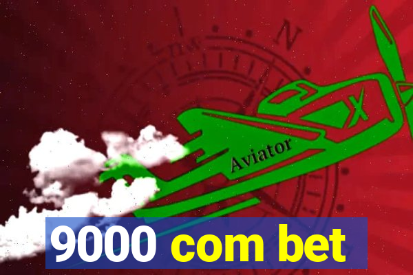 9000 com bet